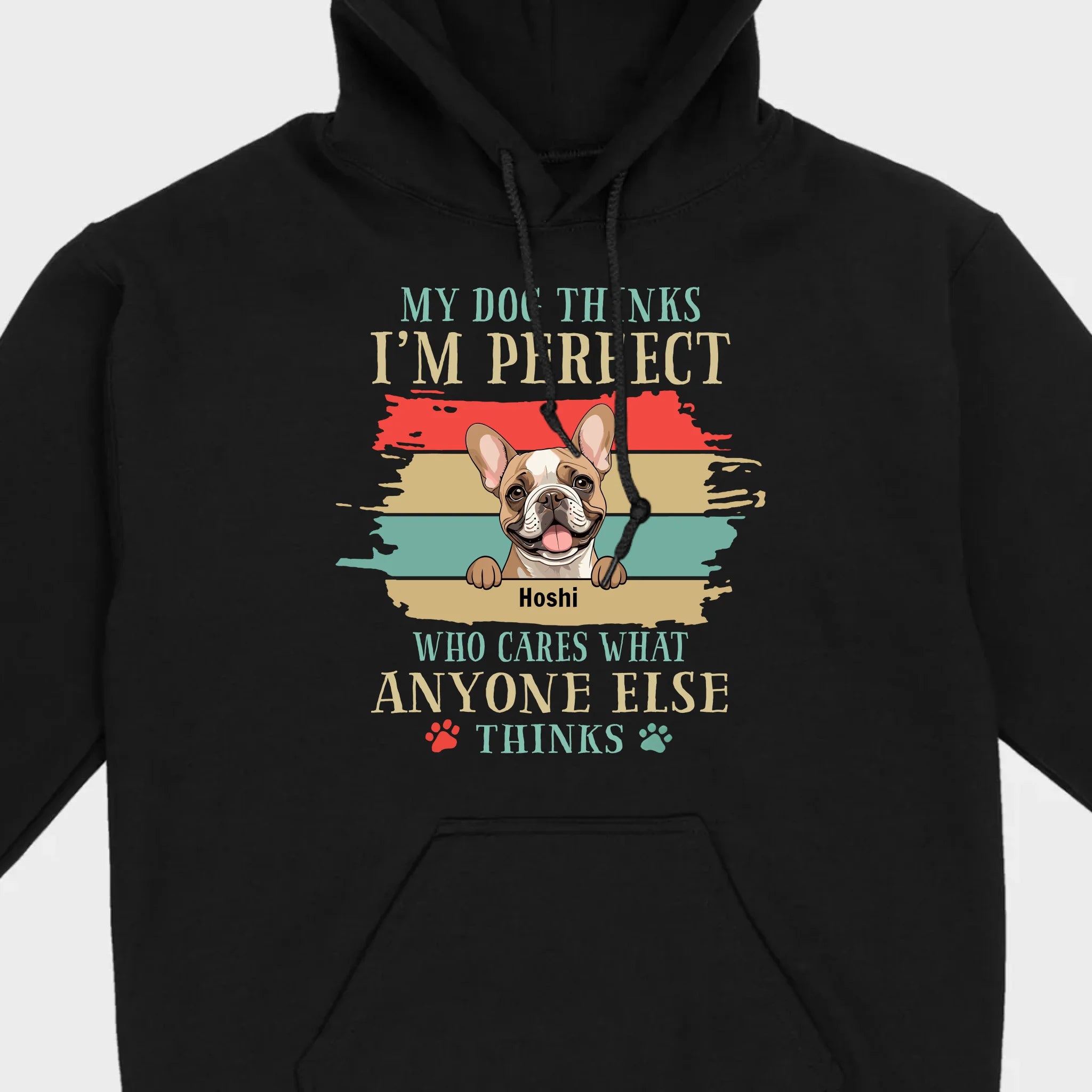89Prints Custom Dog T-Shirt - 'My Dog Thinks I'm Perfect' Personalized Design