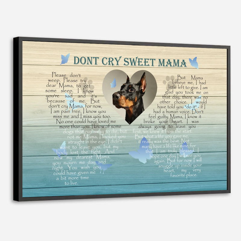 Dont Cry Sweet Mama Poster A Custom Pet Memorial Gift - 89Prints