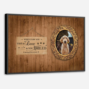 Create a Personalized Pet Portrait Gift With the Message When I Saw You I Fell in Love - 89Prints