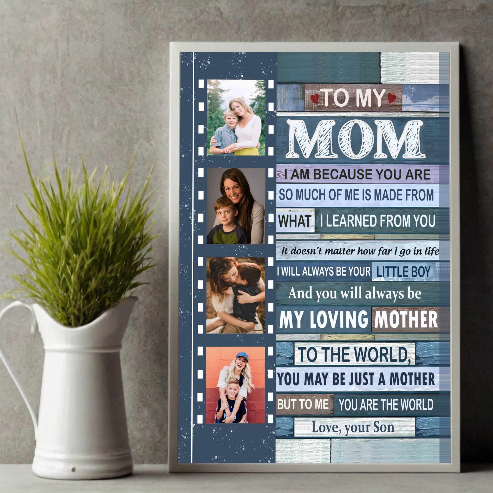 Custom Mom Poster with Photo – I Will Always Be Your Little Boy - 89Prints
