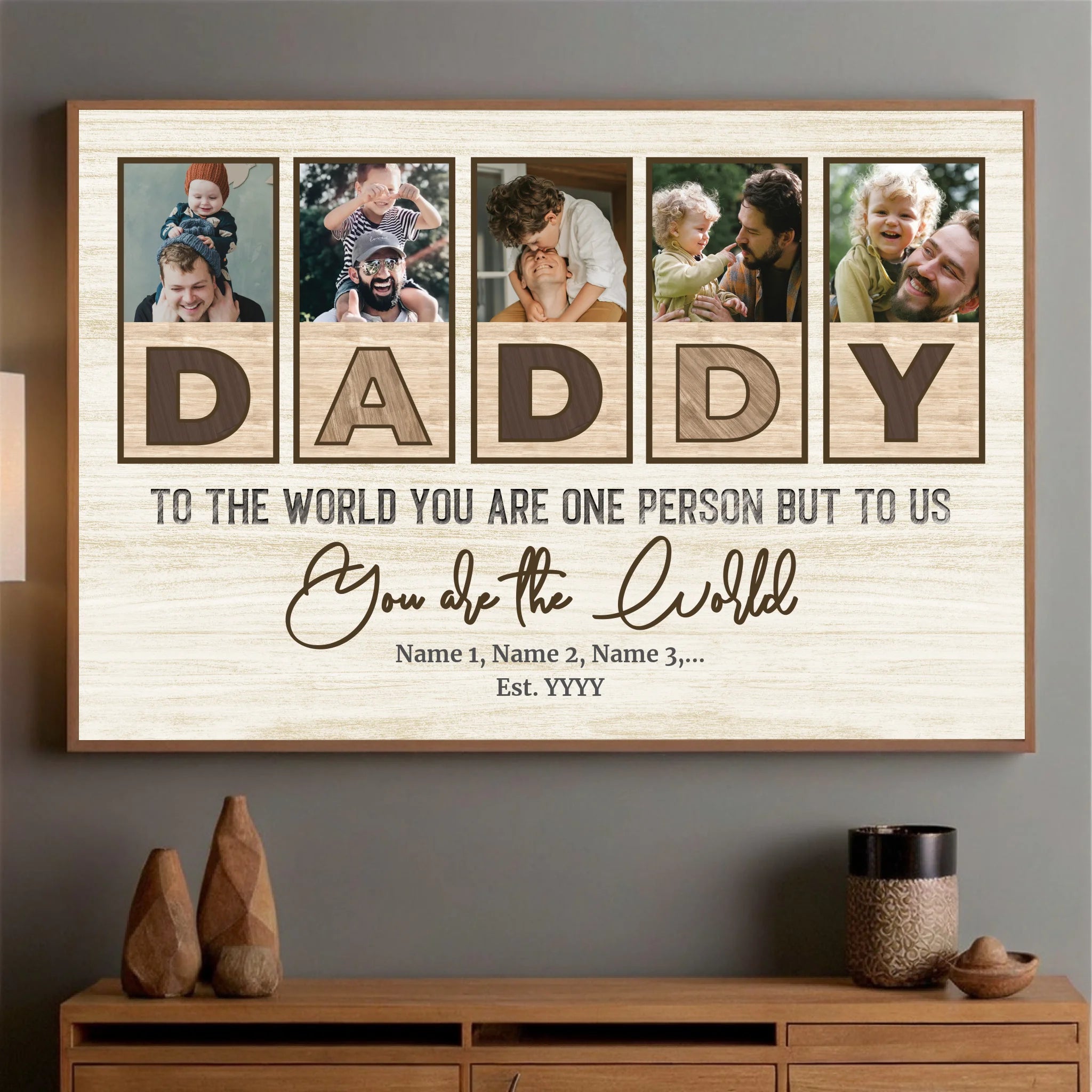 Dad Is the World to My Life – Personalized Poster Painting from the Heart - 89Prints