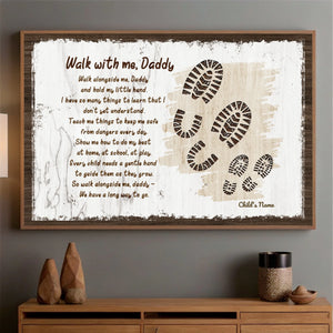 Custom Dad Poster – A Touching Message Inspired by the Poem “Walk With Me, Daddy” - 89Prints
