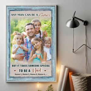 Custom Poster for Dad – It Takes Someone Special to Be a Dad - 89Prints