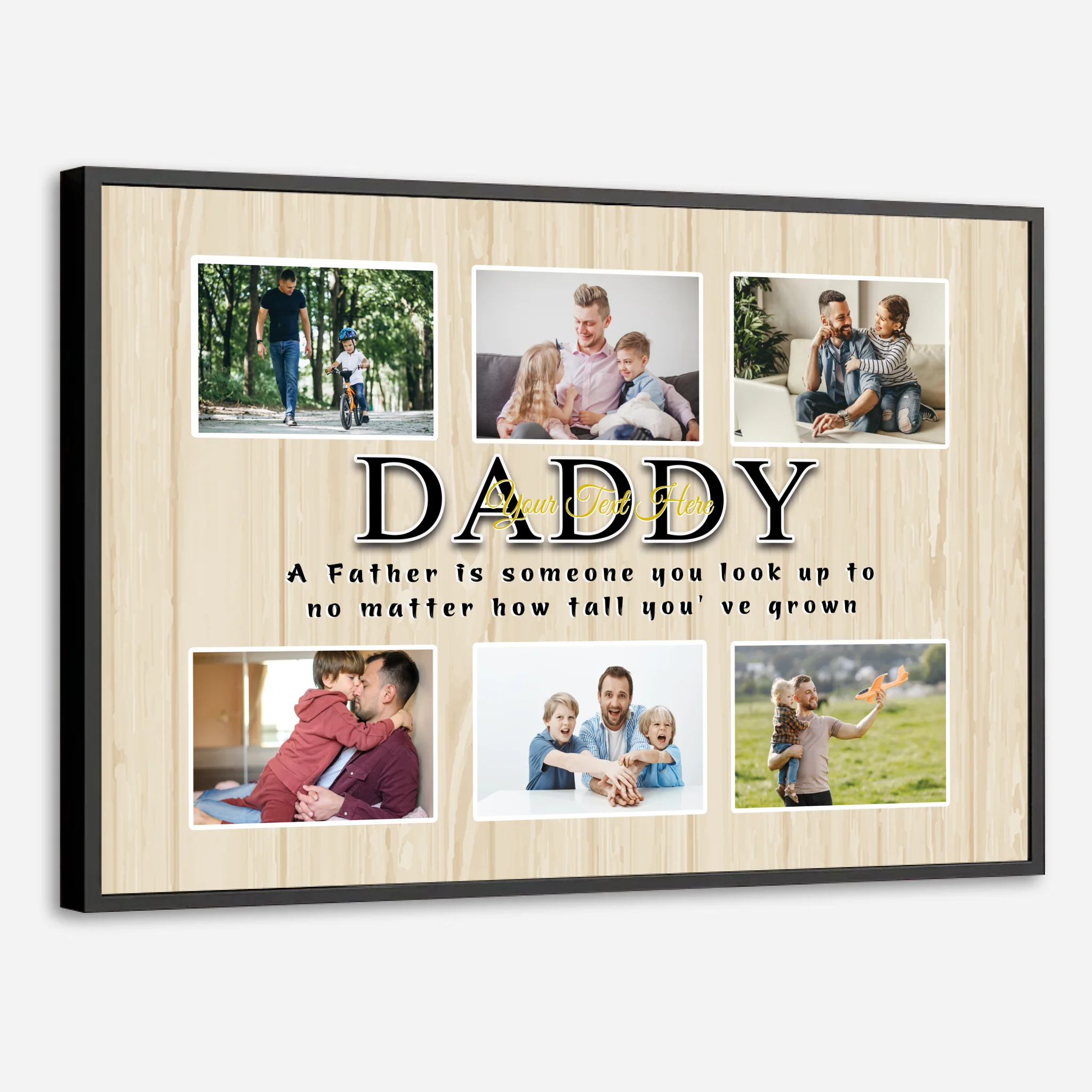 Customizable Daddy Poster A Father is Someone You Look Up To - 89Prints