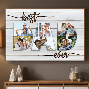 Personalized Best Ever Dad Poster – Custom Photo for Your Special Dad - 89Prints