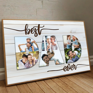 Personalized Best Ever Dad Poster – Custom Photo for Your Special Dad - 89Prints