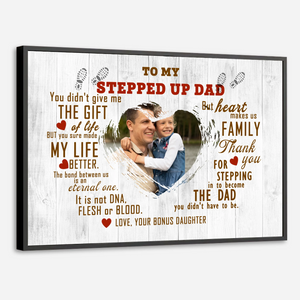 Personalized “Stepped Up Dad” Poster – Celebrate the Dad Who Always Shows Up - 89Prints