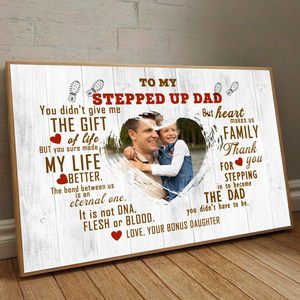 Personalized “Stepped Up Dad” Poster – Celebrate the Dad Who Always Shows Up - 89Prints