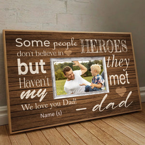 Personalized Poster – My Dad, the Hero We Believe In - 89Prints