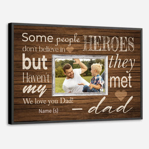 Personalized Poster – My Dad, the Hero We Believe In - 89Prints