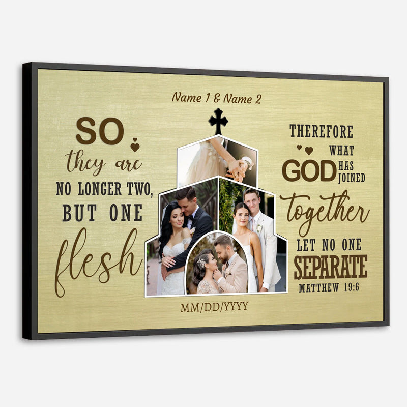 So They Are No Longer Two, But One Flesh – A Personalized Christian Wedding Poster - 89Prints