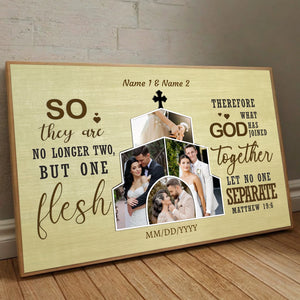 So They Are No Longer Two, But One Flesh – A Personalized Christian Wedding Poster - 89Prints