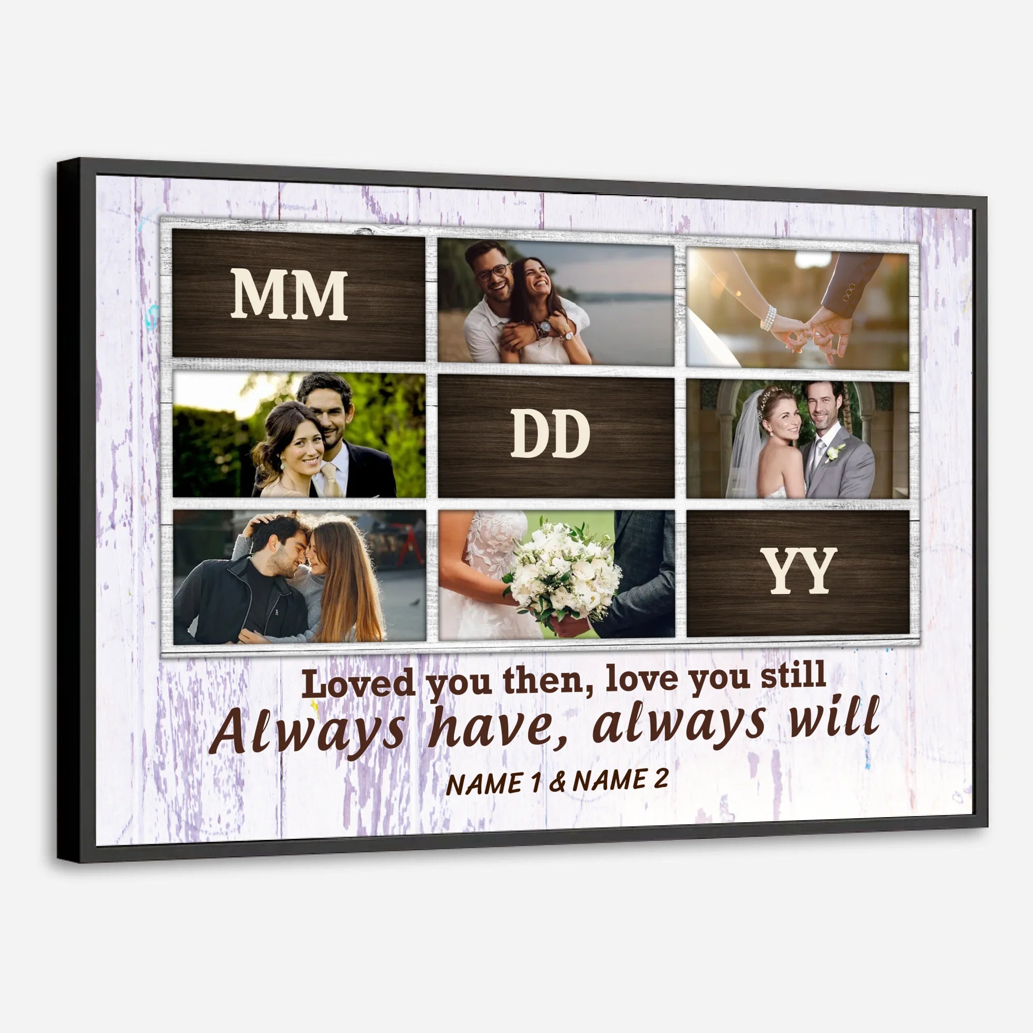 Loved You Then, Love You Still – A Customizable Romantic Poster with Photos and Names - 89Prints