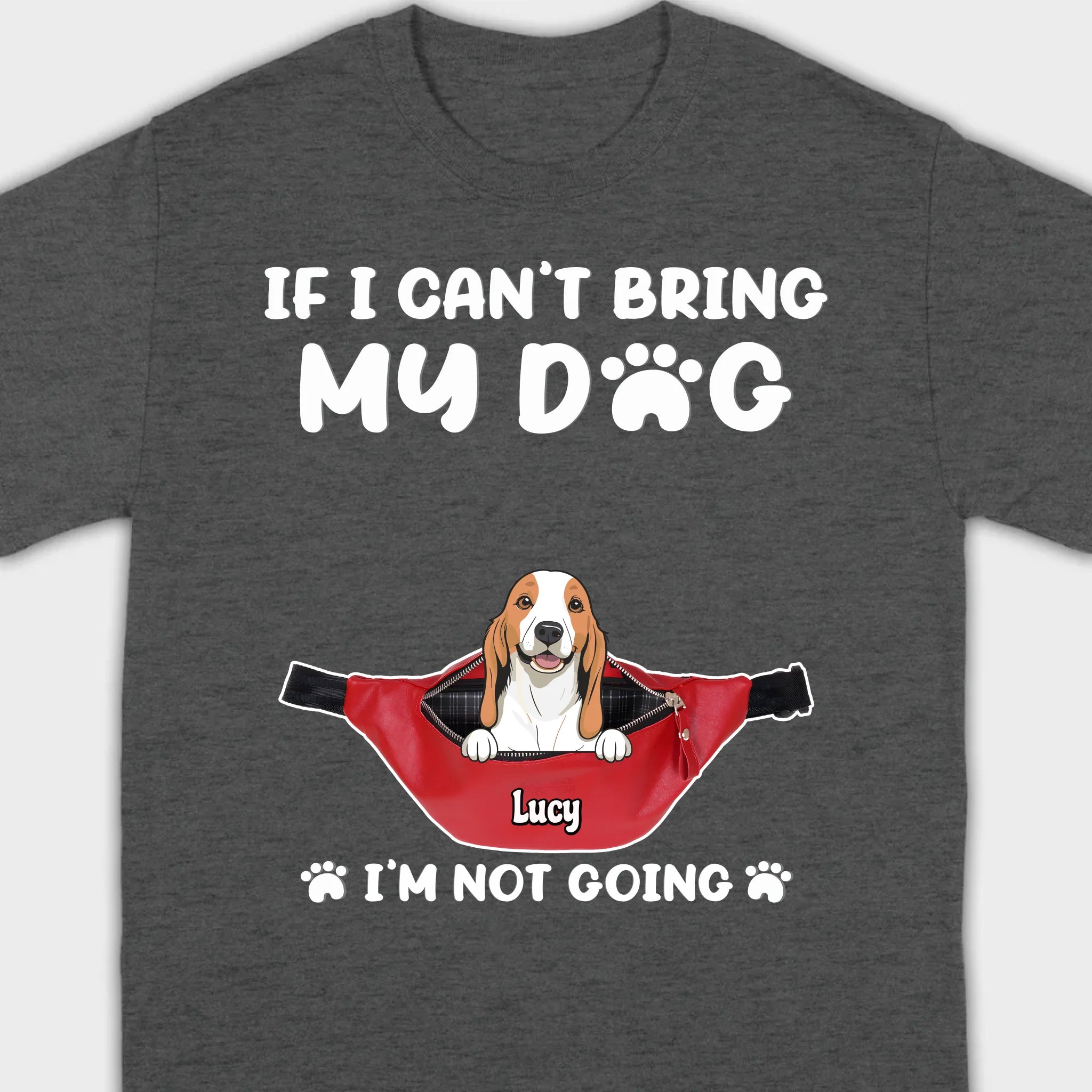 Custom Dog Icon & Name T-Shirt – 'If I Can’t Bring My Dog' – 89Prints