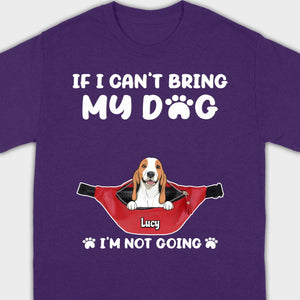 Custom Dog Icon & Name T-Shirt – 'If I Can’t Bring My Dog' – 89Prints