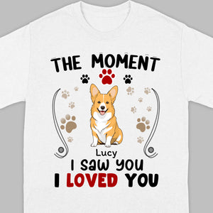Custom Dog T-Shirt – 'The Moment I Saw You, I Loved You' by 89Prints