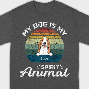 My Dog Is My Spirit Animal T-Shirt – Custom Names & Icons by 89Prints