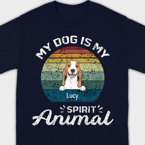 My Dog Is My Spirit Animal T-Shirt – Custom Names & Icons by 89Prints