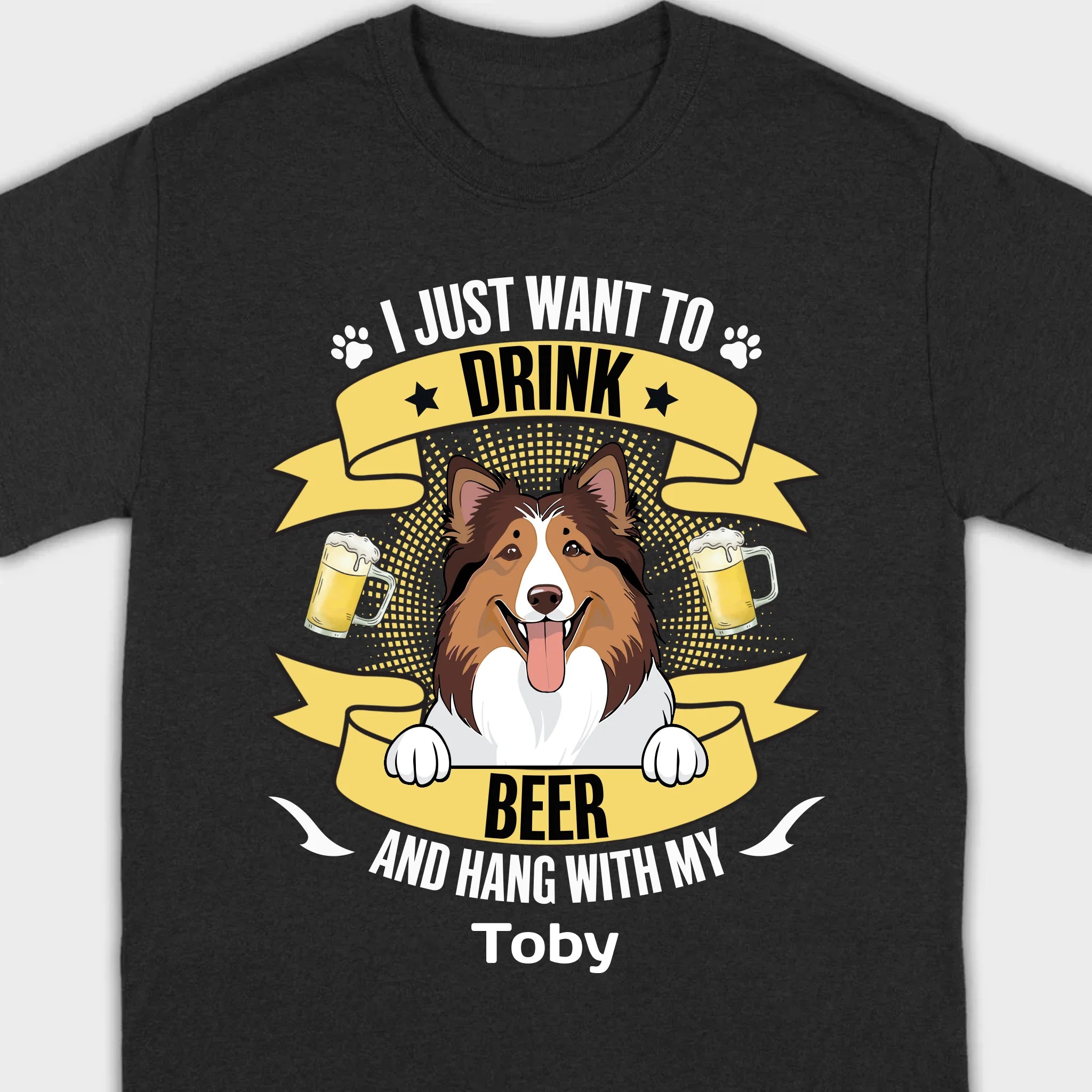 Custom Dog T-Shirt – 'I Just Want to Drink Beer and Hang' – 89Prints
