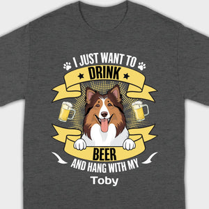 Custom Dog T-Shirt – 'I Just Want to Drink Beer and Hang' – 89Prints