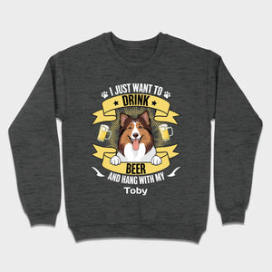 Custom Dog T-Shirt – 'I Just Want to Drink Beer and Hang' – 89Prints