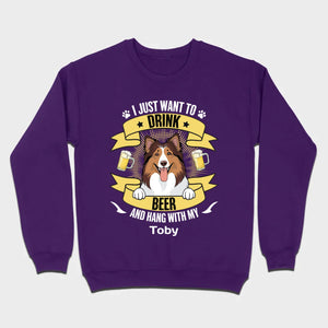 Custom Dog T-Shirt – 'I Just Want to Drink Beer and Hang' – 89Prints