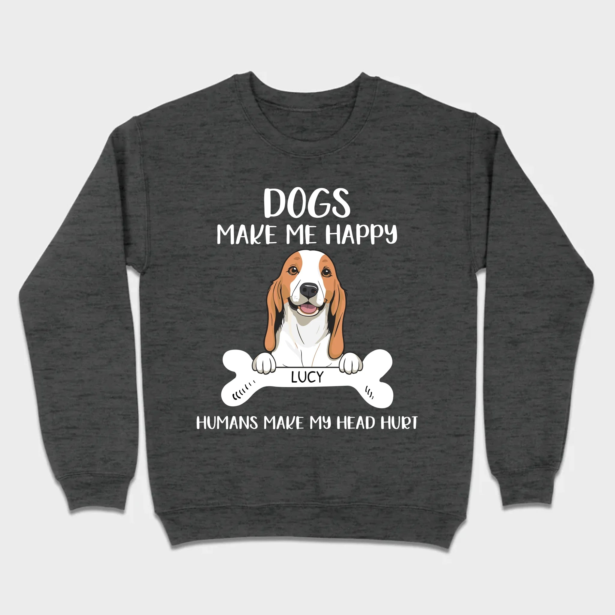 Custom Dog T-Shirt – 'Dogs Make Me Happy, Humans Make My Head Hurt' – 89Prints