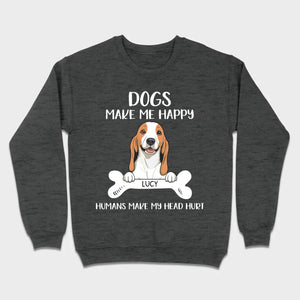 Custom Dog T-Shirt – 'Dogs Make Me Happy, Humans Make My Head Hurt' – 89Prints