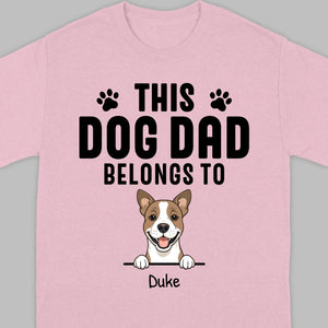 Custom 'This Dog Dad Belongs To' T-Shirt – Personalize with Your Dog's Name | 89Prints