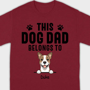 Custom 'This Dog Dad Belongs To' T-Shirt – Personalize with Your Dog's Name | 89Prints