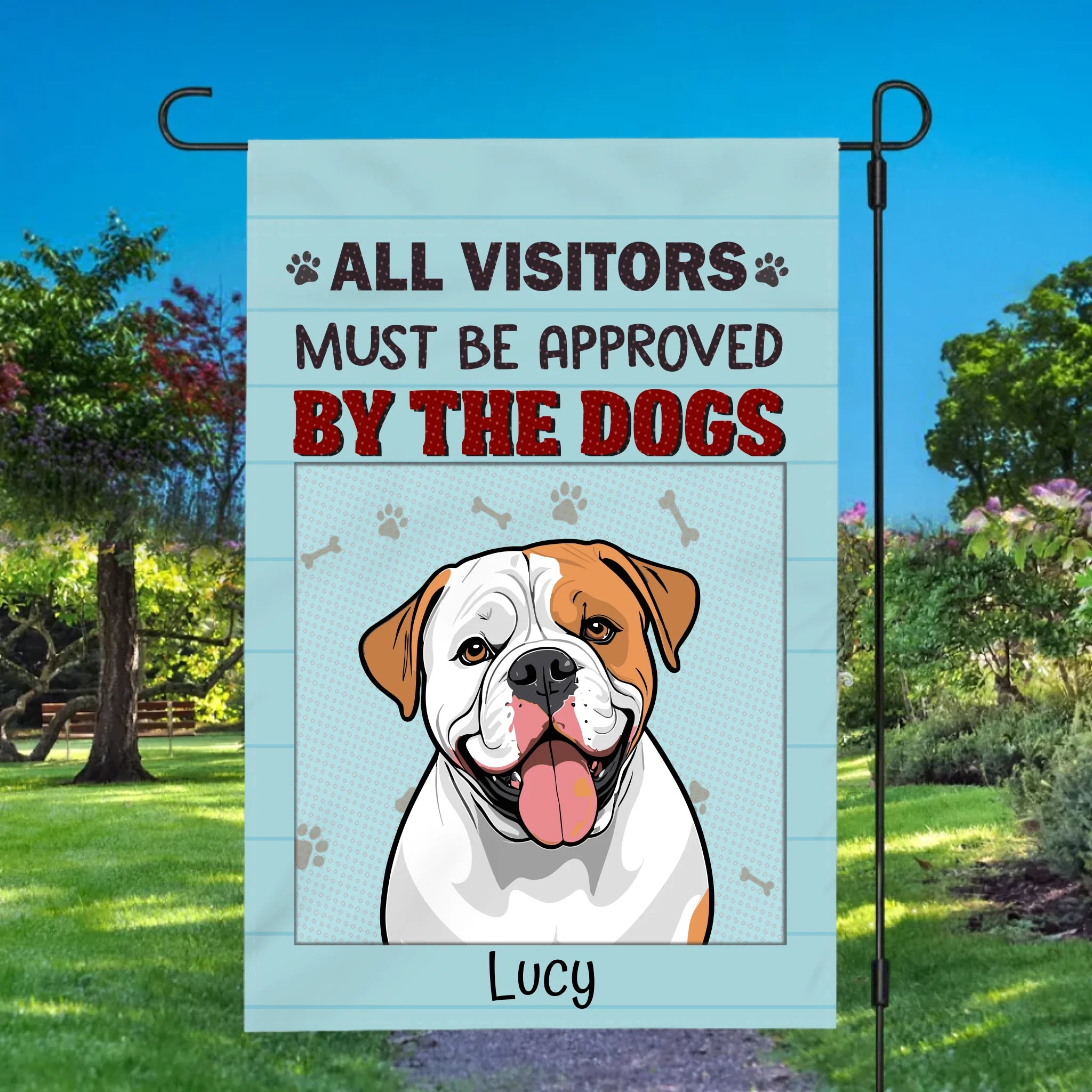 All Visitors Must Be Approved by the Dogs Flag – Customizable by 89Prints