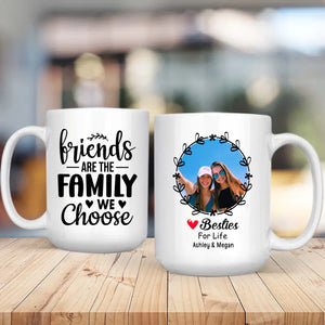 Friends Are the Family We Choose – Personalized Mug - 89Prints