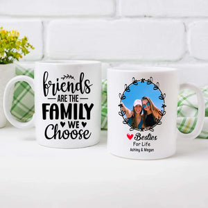 Friends Are the Family We Choose – Personalized Mug - 89Prints