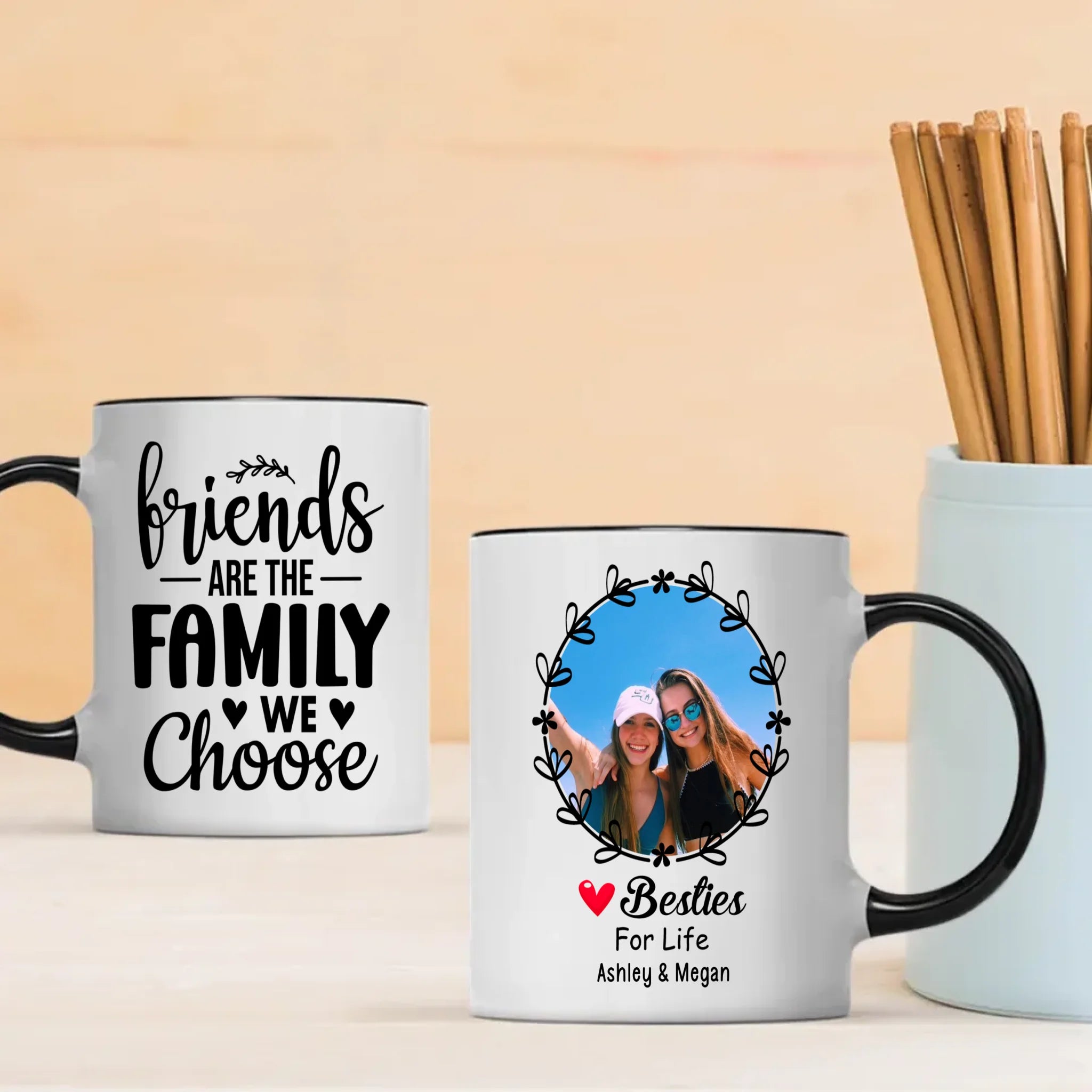 Friends Are the Family We Choose – Personalized Mug - 89Prints