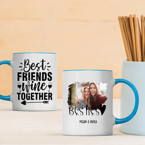 Bestie Memories Mug – Custom Photo & Wine Together Quote - 89Prints