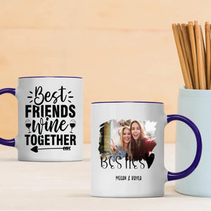 Bestie Memories Mug – Custom Photo & Wine Together Quote - 89Prints
