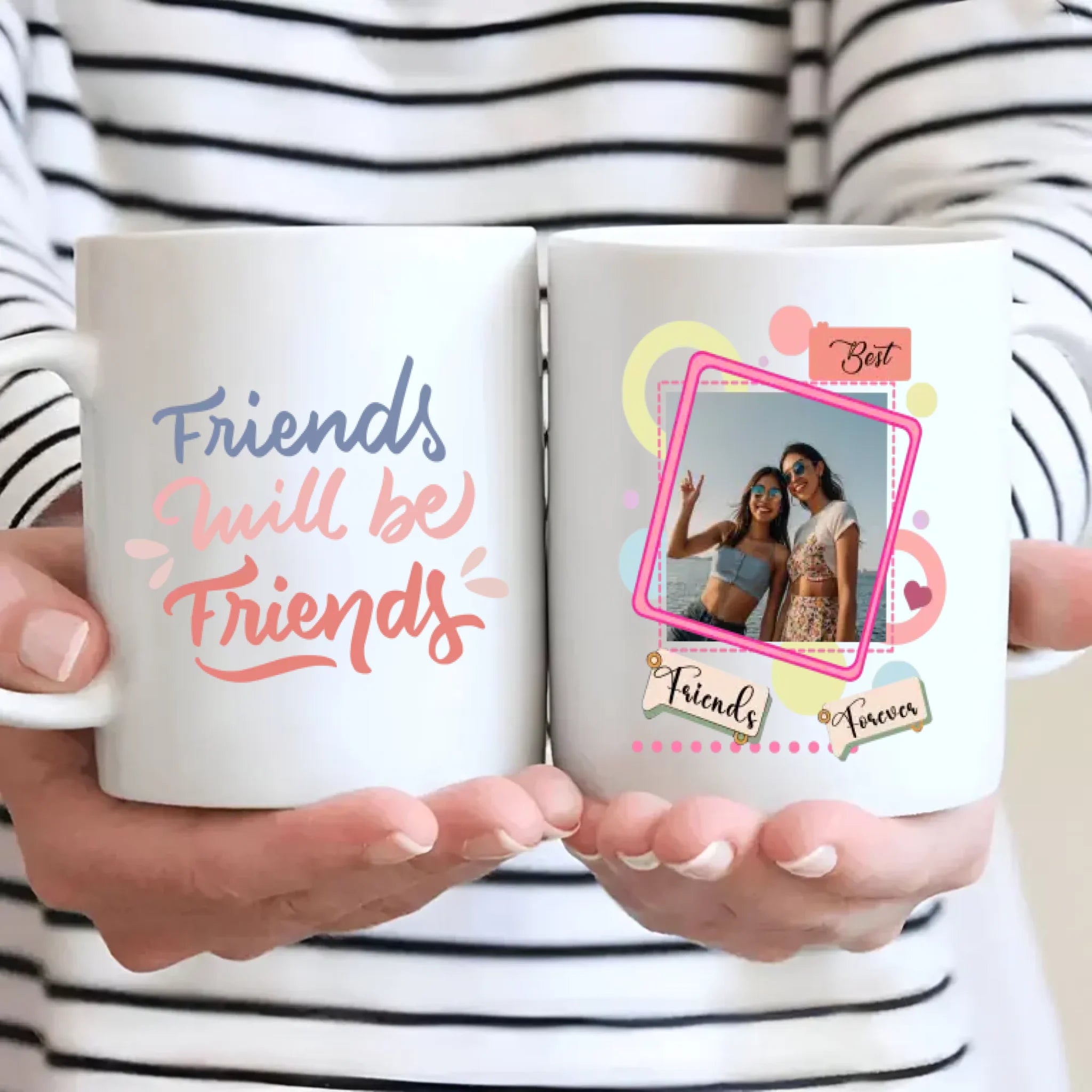 Custom Bestie Mug – Daily Gift with Friends Will Be Friends - 89Prints