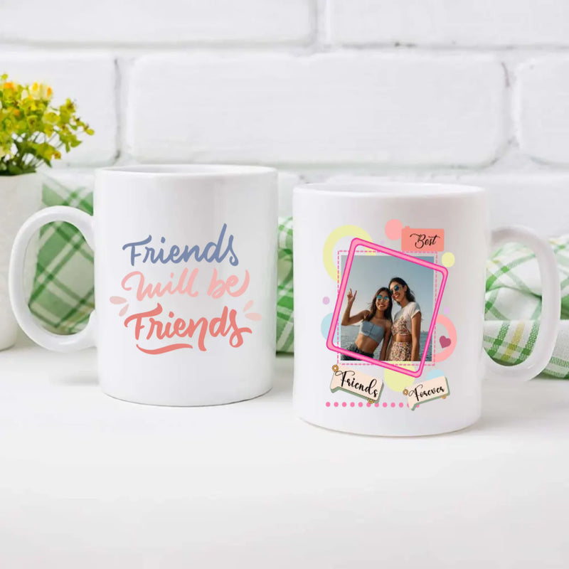 Custom Bestie Mug – Daily Gift with Friends Will Be Friends - 89Prints