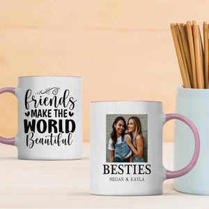 Personalized Mug Gift – Friends Make the World Beautiful - 89Prints