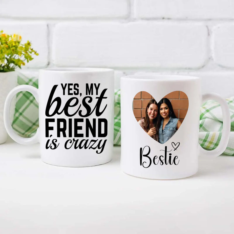 Personalized Mug Gift – Proof That Yes, My Best Friend Is Crazy - 89Prints