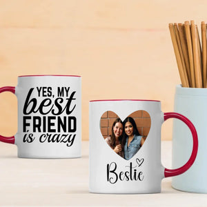 Personalized Mug Gift – Proof That Yes, My Best Friend Is Crazy - 89Prints