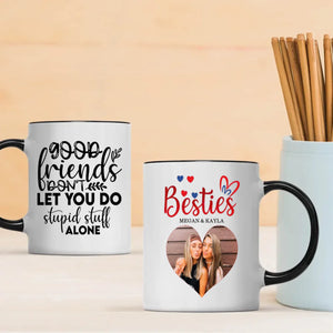 Custom Good Friend Mug – Made Just for Our Story - 89Prints