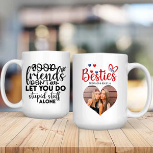 Custom Good Friend Mug – Made Just for Our Story - 89Prints