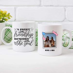A Sweet Friendship Refreshes the Soul Mug – Meaningful Bestie Gift-89Prints