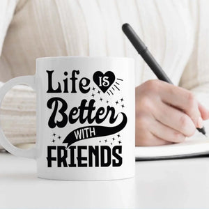 Life Better With Friend Magic Mug – Perfect Gift for Bestie - 89Prints