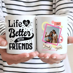 Life Better With Friend Magic Mug – Perfect Gift for Bestie - 89Prints