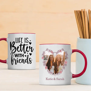 Friendship Quote Ceramic Mug – Life Is Better with Friend Cup – 89Prints