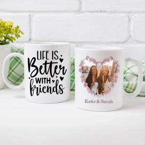 Friendship Quote Ceramic Mug – Life Is Better with Friend Cup – 89Prints
