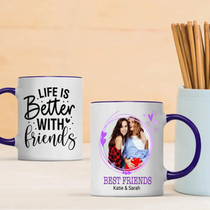 Life Is Better With Friend Mug – Sweet Gift for Besties - 89Prints