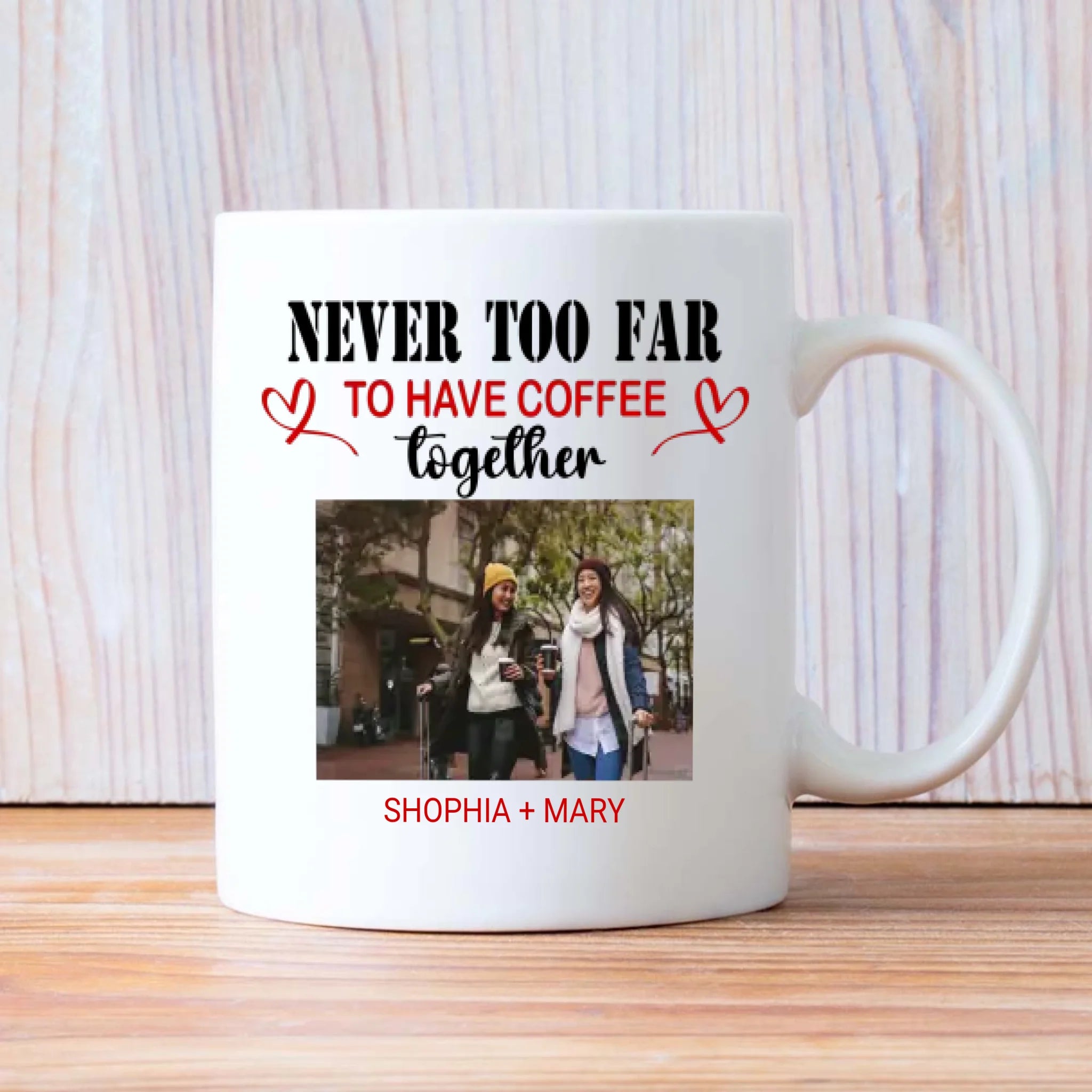 BestieMug-Sweet & Sassy Mug – We'll Be Friends Forever You Know Too Much Mug - 89Prints